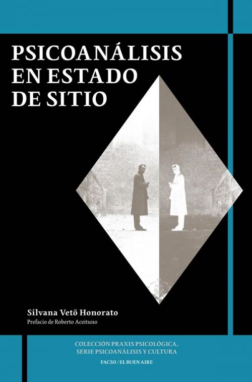 LaPSoS invita al lanzamiento del libro «Psicoanálisis en Estado de Sitio» de Silvana Vetö