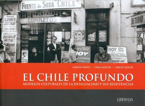 Lanzamiento de «El Chile Profundo», nuevo libro de A. Mayol y C. Azócar